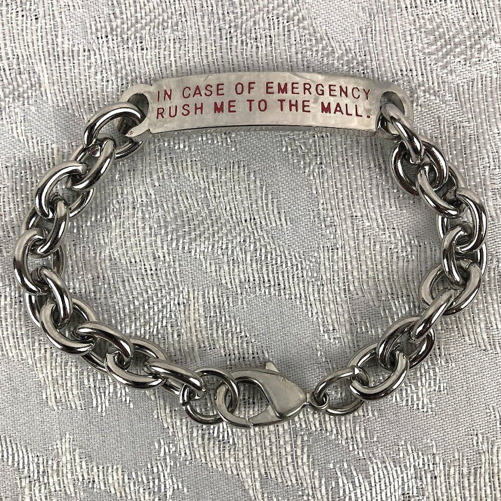 “In Case of Emergency Rush Me to The Mall” Spurious Phrase Chain Link Bracelet